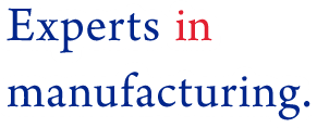 Experts in manufacturing.
